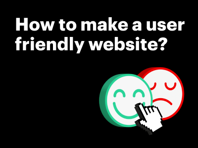 Sharing our opinion: How to make a user-friendly website
